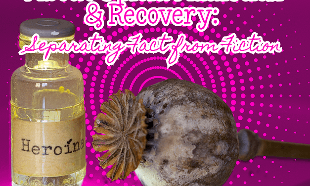 Breaking the Myths About Opioid Addiction & Recovery: Separating Fact from Fiction