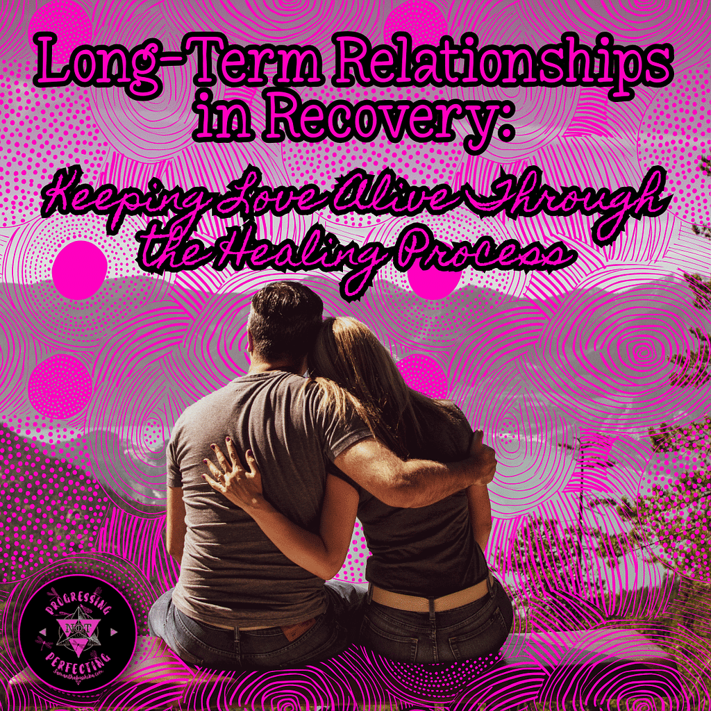 2 Long-Term Relationships In Recovery