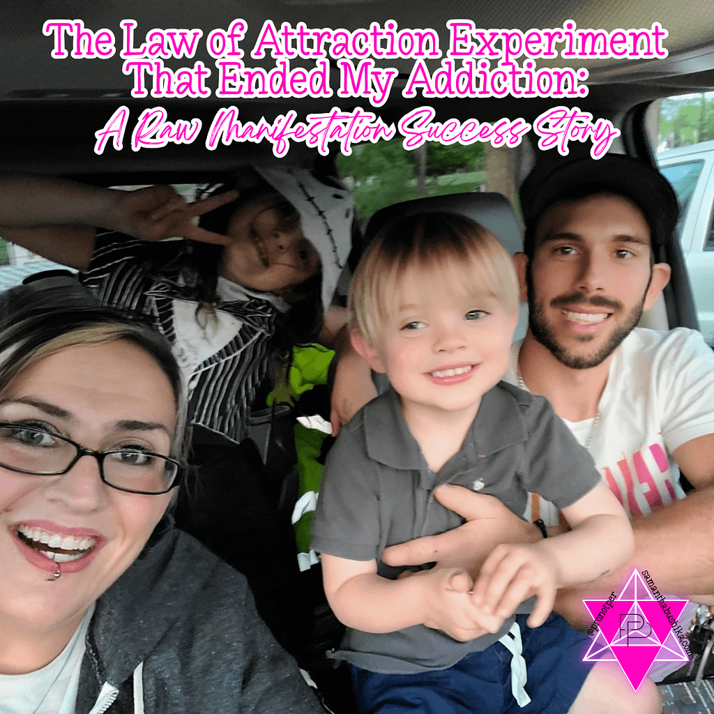 1 The Law Of Attraction Experiment That Ended My Addiction: A Raw Manifestation Success Story