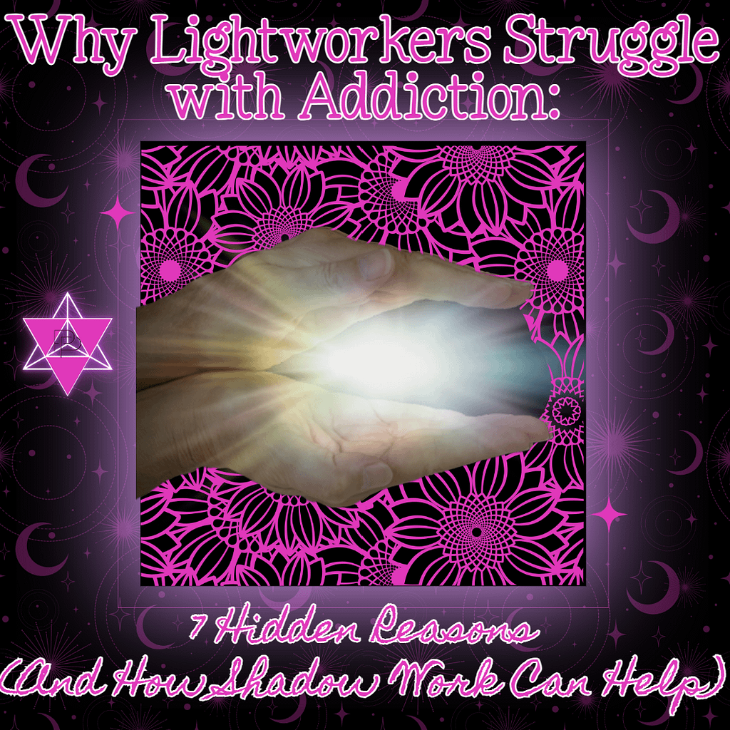 Why Lightworkers Struggle With Addiction 7 Hidden Reasons (And How Shadow Work Can Help)4 Why Lightworkers Struggle With Addiction 7 Hidden Reasons (And How Shadow Work Can Help)4