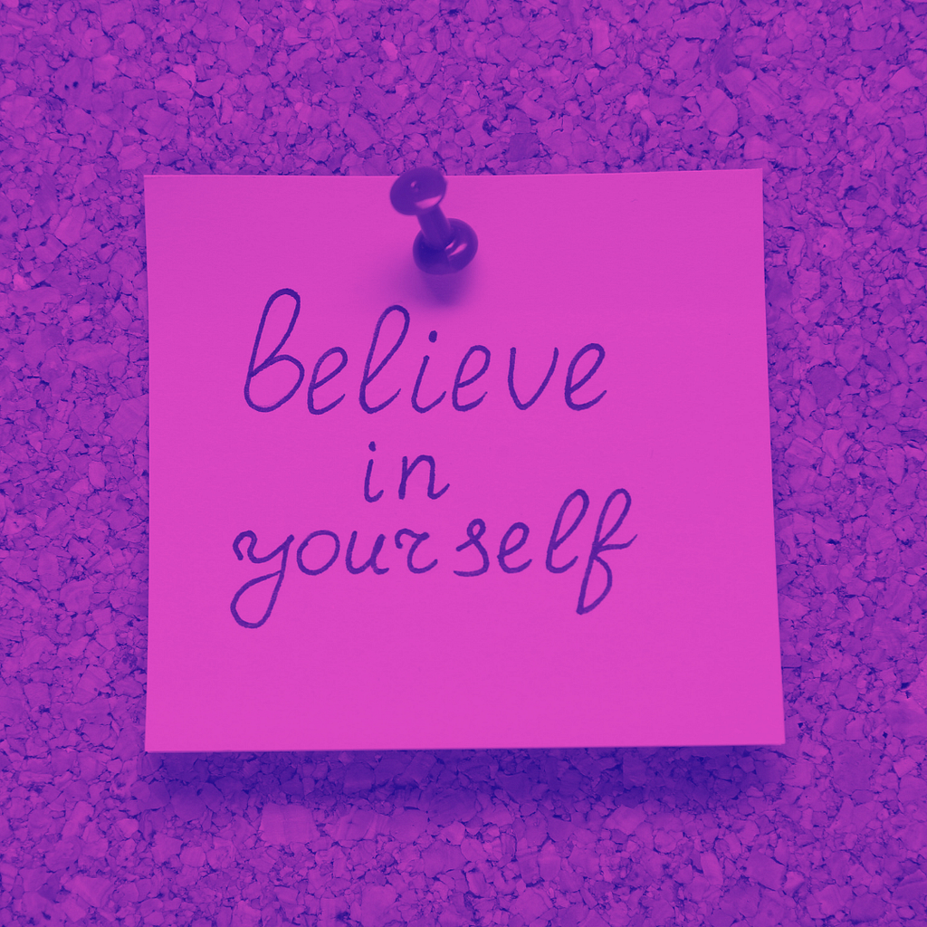 Affirmations For Recovery: How They Can Help In Addiction Recovery 11 Image That Shows A Post It Tacked To A Corkboard With The Words Believe In Yourself.
