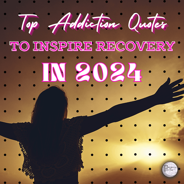 Top Addiction Quotes to Inspire Recovery in 2024