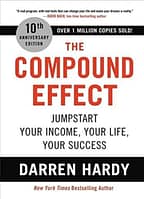 Overcoming Addiction: 58 Of The Life Changing Books That Inspired Me To Take Control 14 The Compound Effect Book Cover