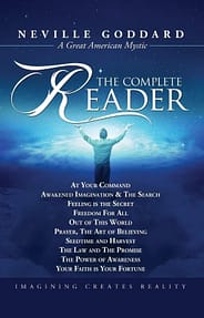 Overcoming Addiction: 58 Of The Life Changing Books That Inspired Me To Take Control 30 Neville Goddard: The Complete Reader Book Cover