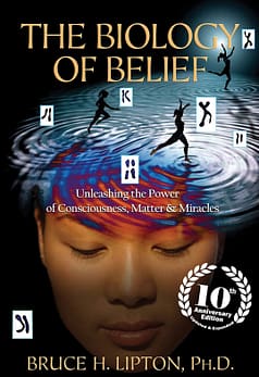 Overcoming Addiction: 58 Of The Life Changing Books That Inspired Me To Take Control 23 The Biology Of Belief Book Cover
