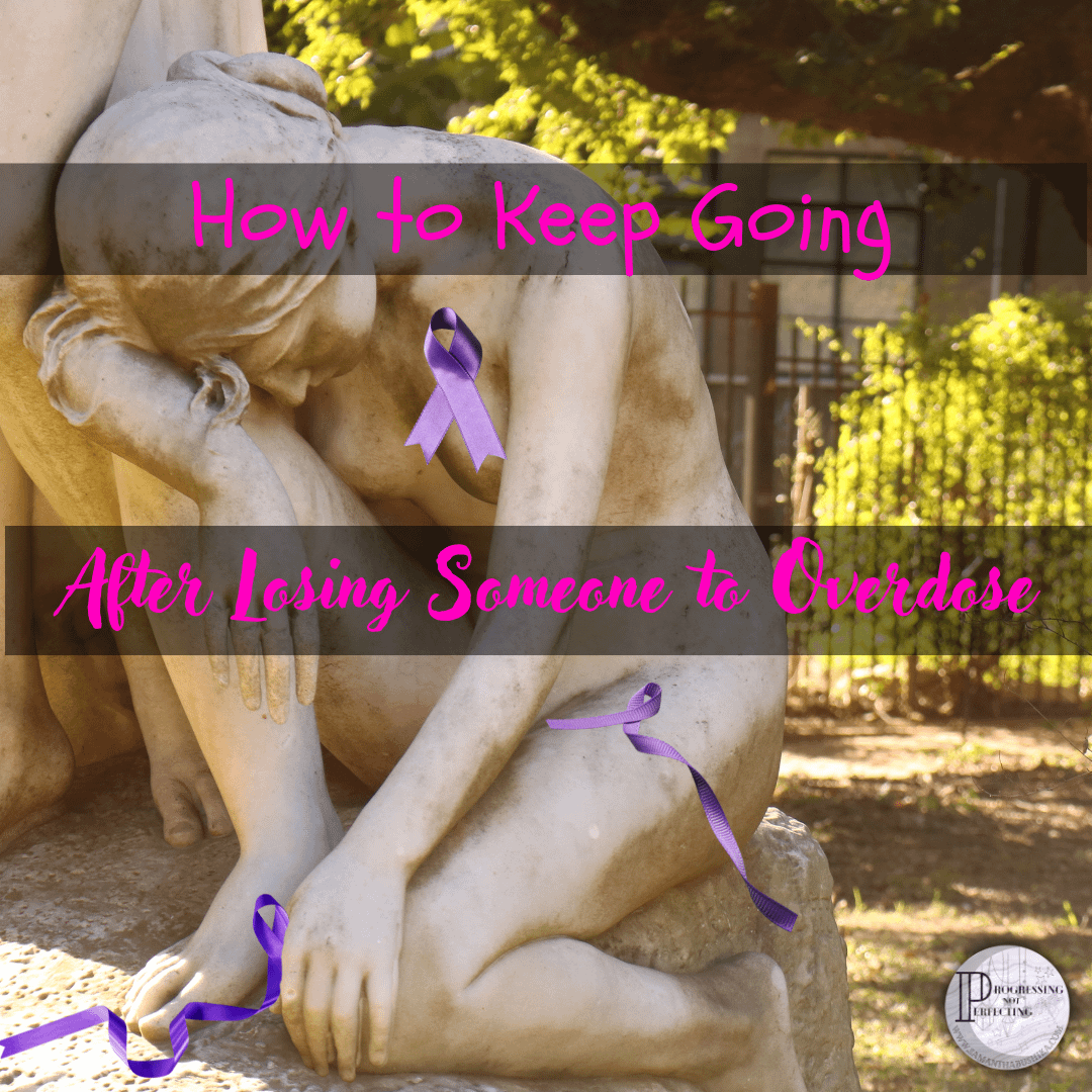 Losing Someone To Overdose