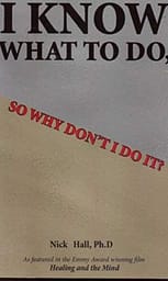 I know What to Do, so Why Don't I Do It? book cover