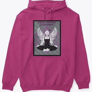 ask me about my superpower hoodie
