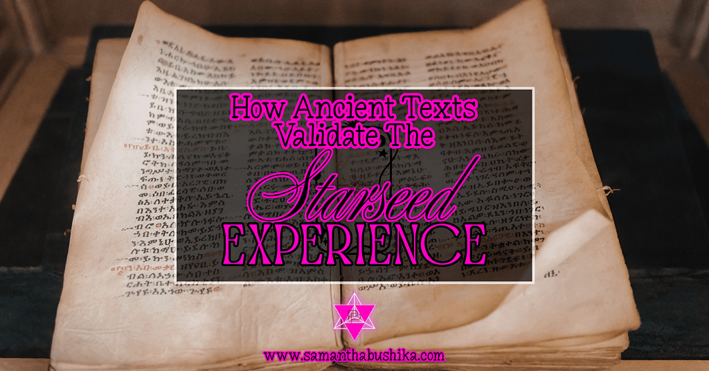 How Ancient Texts Verify The Starseed Experience Cover