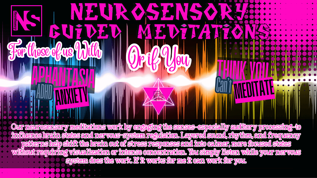 NeuroSensory Guided Meditations