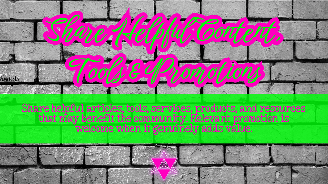 Share Helpful Content, Tools & Promotions