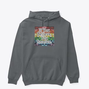 If you believe you receive hoodie