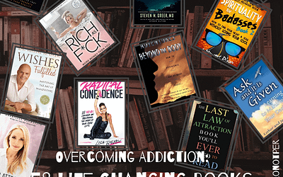 Overcoming Addiction: 58 of the Life Changing Books That Inspired Me to Take Control