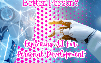 Can AI Make You a Better Person? Exploring AI for Personal Development